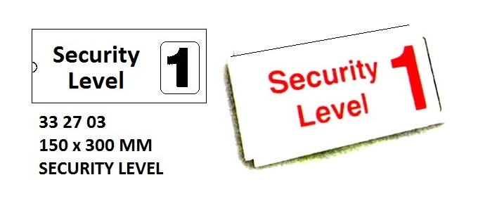 332703 ISPSCODESIGN&SECURITYSIGN,150x300MM,SECURITYLEVEL