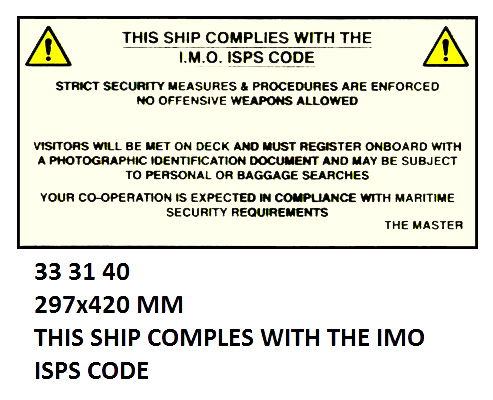 333140 ISPSCODESIGN&SECURITYSIGN,297x420MM,THISSHIPCOMPLESWITHTHEIMOISPSCODE