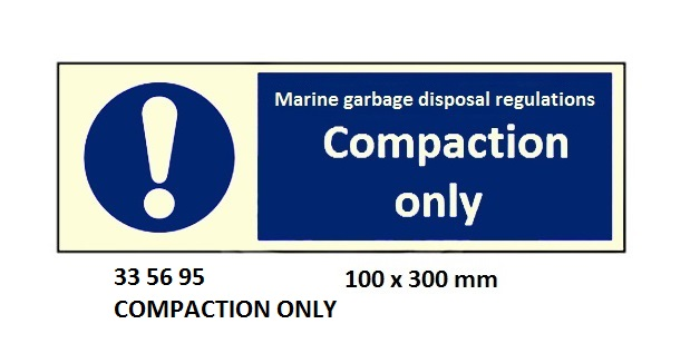 335695 GALLEYSIGN,75x200MM,COMPACTIONONLY
