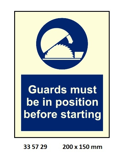 335729 MANDATORYSIGN,200x150MM,GUARDSMUSTBEINPOSITIONBEFORESTARTING...