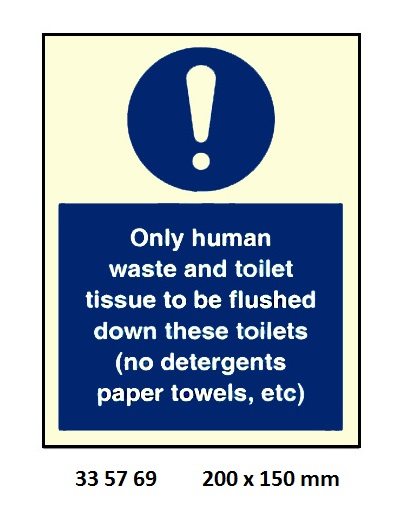 335769 ACCOMMODATIONSIGN,200x150MM,ONLYHUMANWASTEANDTOILET??