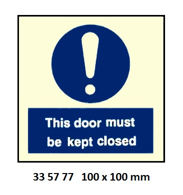 335777 GALLEYSIGN,100x100MM,THISDOORMUSTBEKEPTCLOSED