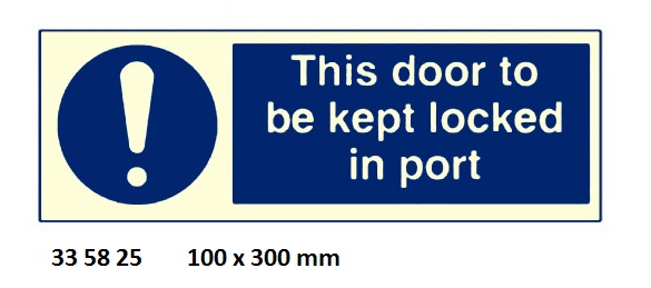 335825 ISPSCODESIGN&SECURITYSIGN,100x300MM,THISDOORTOBEKEPTLOCKEDINPORT