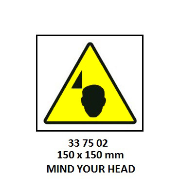 337502 HAZARDSIGN,150x150MM,MINDYOURHEAD