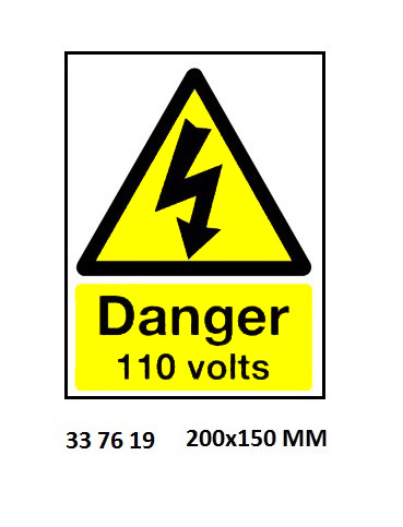 337619 HAZARDSIGN,200x150MM,DANGER110VOLTS