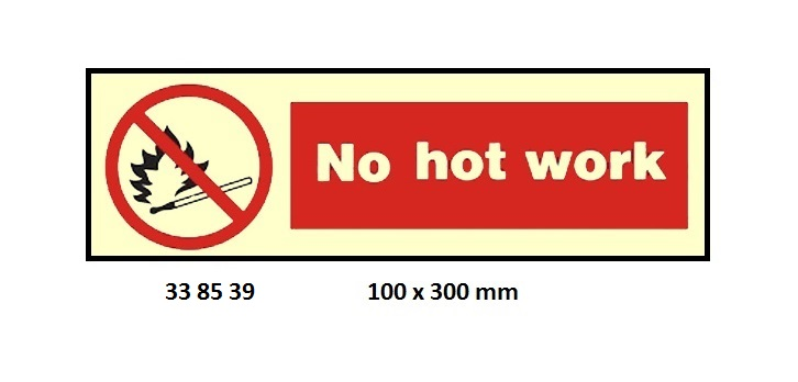 338539 PROHIBITIONSIGN,100x300MM,NOHOTWORK