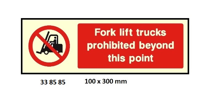 338585 PROHIBITIONSIGN,100x300MM,FORKLIFT...
